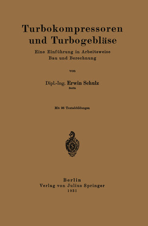 Buchcover Turbokompressoren und Turbogebläse | Erwin Schulz | EAN 9783642982439 | ISBN 3-642-98243-3 | ISBN 978-3-642-98243-9