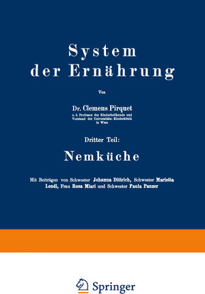 Buchcover System der Ernährung | Clemens Pirquet | EAN 9783642983245 | ISBN 3-642-98324-3 | ISBN 978-3-642-98324-5