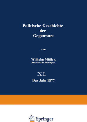 Buchcover Politische Geschichte der Gegenwart | Wilhelm Müller | EAN 9783642983832 | ISBN 3-642-98383-9 | ISBN 978-3-642-98383-2
