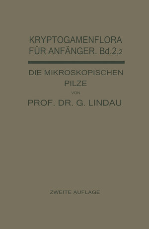 Buchcover Die mikroskopischen Pilze | Gustav Lindau | EAN 9783642984426 | ISBN 3-642-98442-8 | ISBN 978-3-642-98442-6