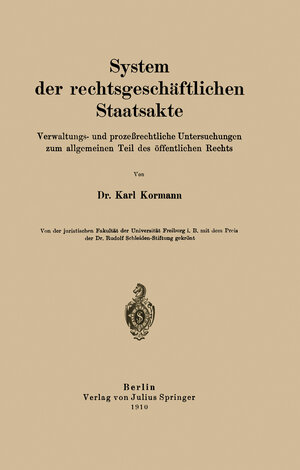 Buchcover System der rechtsgeschäftlichen Staatsakte | Karl Kormann | EAN 9783642984815 | ISBN 3-642-98481-9 | ISBN 978-3-642-98481-5
