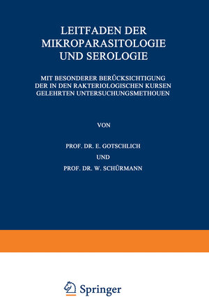 Buchcover Leitfaden der Mikroparasitologie und Serologie | E. Gotschlich | EAN 9783642986369 | ISBN 3-642-98636-6 | ISBN 978-3-642-98636-9