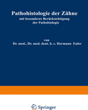 Buchcover Pathohistologie der Zähne | Hermann Euler | EAN 9783642986963 | ISBN 3-642-98696-X | ISBN 978-3-642-98696-3