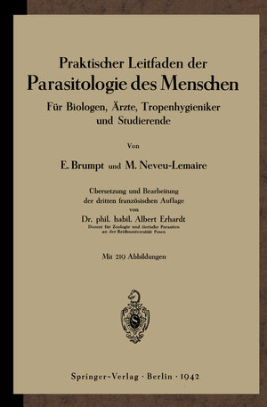 Buchcover Praktischer Leitfaden der Parasitologie des Menschen | Emile Brumpt | EAN 9783642987663 | ISBN 3-642-98766-4 | ISBN 978-3-642-98766-3