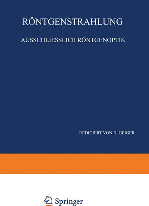 Buchcover Röntgenstrahlung Ausschliesslich Röntgenoptik | W. Bothe | EAN 9783642987793 | ISBN 3-642-98779-6 | ISBN 978-3-642-98779-3