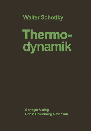 Buchcover Thermodynamik | W. Schottky | EAN 9783642990601 | ISBN 3-642-99060-6 | ISBN 978-3-642-99060-1