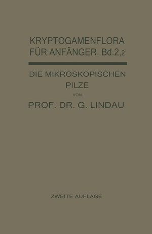 Buchcover Die mikroskopischen Pilze | Gustav Lindau | EAN 9783642992568 | ISBN 3-642-99256-0 | ISBN 978-3-642-99256-8