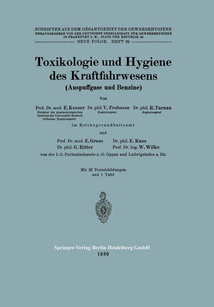 Buchcover Toxikologie und Hygiene des Kraftfahrwesens (Auspuffgase und Benzine) | E. Keeser | EAN 9783642993244 | ISBN 3-642-99324-9 | ISBN 978-3-642-99324-4