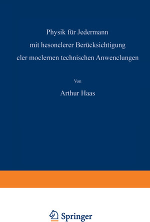 Buchcover Physik für Jedermann | Athur Haas | EAN 9783642994258 | ISBN 3-642-99425-3 | ISBN 978-3-642-99425-8