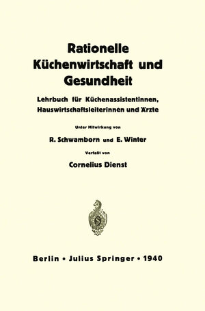 Buchcover Rationelle Küchenwirtschaft und Gesundheit | NA Dienst | EAN 9783642995415 | ISBN 3-642-99541-1 | ISBN 978-3-642-99541-5