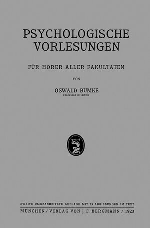 Buchcover Psychologische Vorlesungen | Oswald Bumke | EAN 9783642995729 | ISBN 3-642-99572-1 | ISBN 978-3-642-99572-9