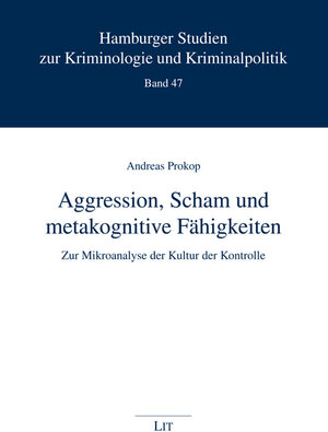 Buchcover Aggression, Scham und metakognitive Fähigkeiten | Andreas Prokop | EAN 9783643106377 | ISBN 3-643-10637-8 | ISBN 978-3-643-10637-7