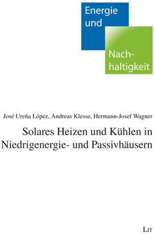 Buchcover Solares Heizen und Kühlen in Niedrigenergie- und Passivhäusern | José Urena López | EAN 9783643113207 | ISBN 3-643-11320-X | ISBN 978-3-643-11320-7