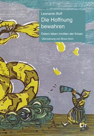 Buchcover Die Hoffnung bewahren | Leonardo Boff | EAN 9783643154477 | ISBN 3-643-15447-X | ISBN 978-3-643-15447-7