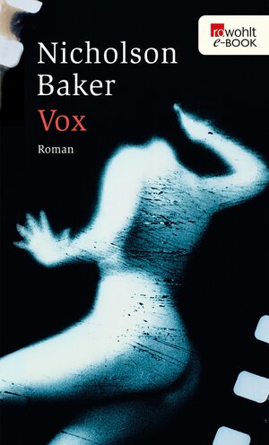 Buchcover Vox | Nicholson Baker | EAN 9783644000148 | ISBN 3-644-00014-X | ISBN 978-3-644-00014-8