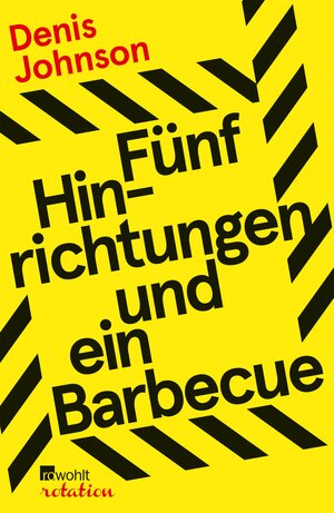 Buchcover Fünf Hinrichtungen und ein Barbecue | Denis Johnson | EAN 9783644000803 | ISBN 3-644-00080-8 | ISBN 978-3-644-00080-3