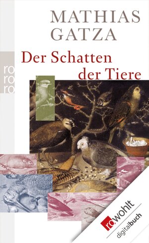 Buchcover Der Schatten der Tiere | Mathias Gatza | EAN 9783644001114 | ISBN 3-644-00111-1 | ISBN 978-3-644-00111-4