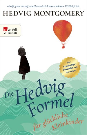 Buchcover Die Hedvig-Formel für glückliche Kleinkinder | Hedvig Montgomery | EAN 9783644002890 | ISBN 3-644-00289-4 | ISBN 978-3-644-00289-0