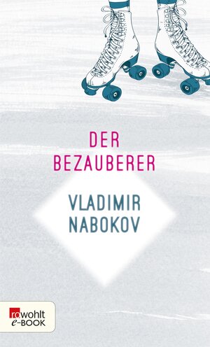 Buchcover Der Bezauberer | Vladimir Nabokov | EAN 9783644003071 | ISBN 3-644-00307-6 | ISBN 978-3-644-00307-1