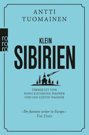 Buchcover Klein-Sibirien | Antti Tuomainen | EAN 9783644004092 | ISBN 3-644-00409-9 | ISBN 978-3-644-00409-2