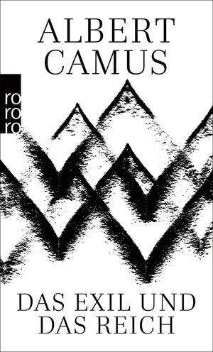 Buchcover Das Exil und das Reich | Albert Camus | EAN 9783644004542 | ISBN 3-644-00454-4 | ISBN 978-3-644-00454-2