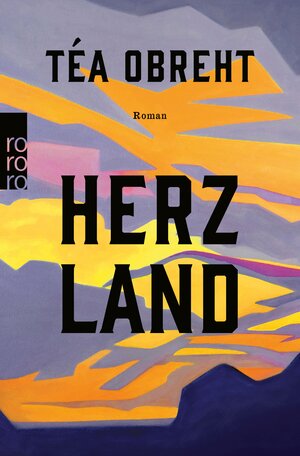 Buchcover Herzland | Téa Obreht | EAN 9783644004597 | ISBN 3-644-00459-5 | ISBN 978-3-644-00459-7