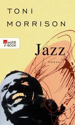 Buchcover Jazz | Toni Morrison | EAN 9783644004702 | ISBN 3-644-00470-6 | ISBN 978-3-644-00470-2