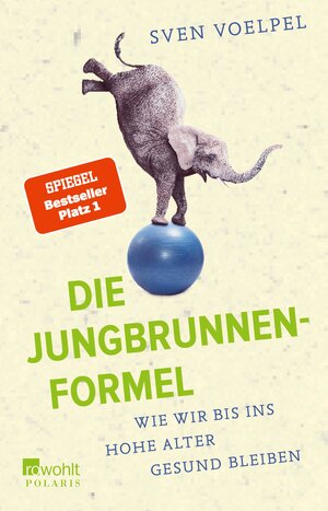 Buchcover Die Jungbrunnen-Formel | Sven Voelpel | EAN 9783644005020 | ISBN 3-644-00502-8 | ISBN 978-3-644-00502-0