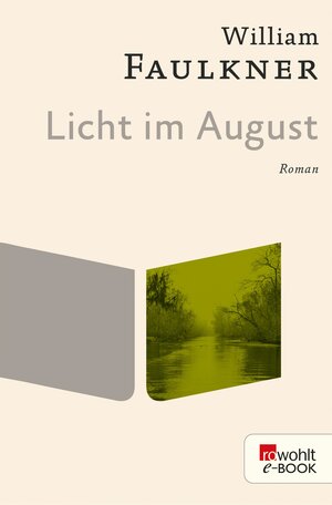 Buchcover Licht im August | William Faulkner | EAN 9783644006126 | ISBN 3-644-00612-1 | ISBN 978-3-644-00612-6