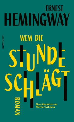 Buchcover Wem die Stunde schlägt | Ernest Hemingway | EAN 9783644007345 | ISBN 3-644-00734-9 | ISBN 978-3-644-00734-5