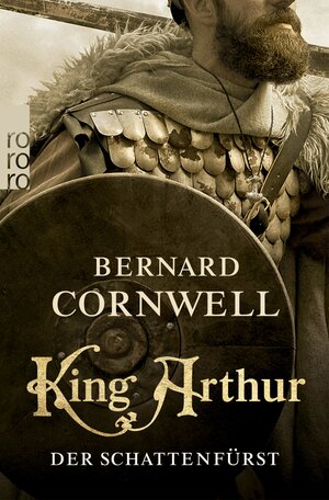 Buchcover King Arthur: Der Schattenfürst | Bernard Cornwell | EAN 9783644008304 | ISBN 3-644-00830-2 | ISBN 978-3-644-00830-4