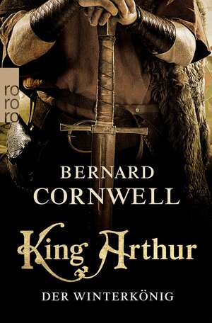 Buchcover King Arthur: Der Winterkönig | Bernard Cornwell | EAN 9783644008328 | ISBN 3-644-00832-9 | ISBN 978-3-644-00832-8