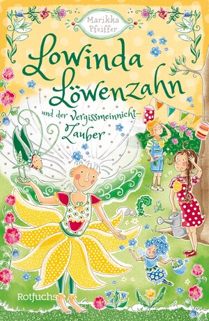Buchcover Lowinda Löwenzahn und der Vergissmeinnicht-Zauber | Marikka Pfeiffer | EAN 9783644008625 | ISBN 3-644-00862-0 | ISBN 978-3-644-00862-5