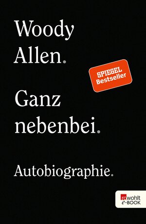 Buchcover Ganz nebenbei | Woody Allen | EAN 9783644008830 | ISBN 3-644-00883-3 | ISBN 978-3-644-00883-0