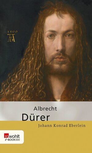 Buchcover Albrecht Dürer | Johann Konrad Eberlein | EAN 9783644010154 | ISBN 3-644-01015-3 | ISBN 978-3-644-01015-4