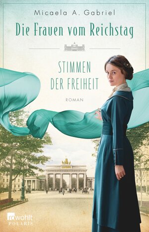 Buchcover Die Frauen vom Reichstag: Stimmen der Freiheit | Micaela A. Gabriel | EAN 9783644010550 | ISBN 3-644-01055-2 | ISBN 978-3-644-01055-0