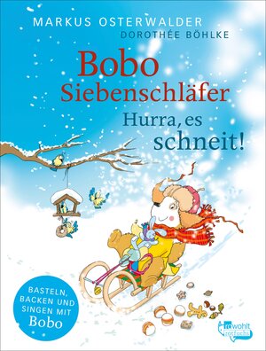 Buchcover Bobo Siebenschläfer: Hurra, es schneit! | Markus Osterwalder | EAN 9783644011045 | ISBN 3-644-01104-4 | ISBN 978-3-644-01104-5