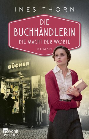Buchcover Die Buchhändlerin: Die Macht der Worte | Ines Thorn | EAN 9783644012141 | ISBN 3-644-01214-8 | ISBN 978-3-644-01214-1