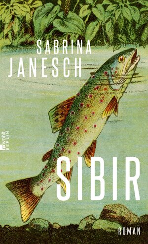 Buchcover Sibir | Sabrina Janesch | EAN 9783644013100 | ISBN 3-644-01310-1 | ISBN 978-3-644-01310-0