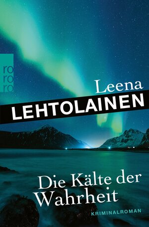 Buchcover Die Kälte der Wahrheit | Leena Lehtolainen | EAN 9783644014305 | ISBN 3-644-01430-2 | ISBN 978-3-644-01430-5