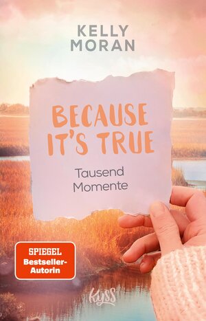 Buchcover Because It's True − Tausend Momente | Kelly Moran | EAN 9783644014534 | ISBN 3-644-01453-1 | ISBN 978-3-644-01453-4