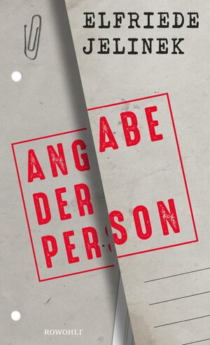 Buchcover Angabe der Person | Elfriede Jelinek | EAN 9783644014640 | ISBN 3-644-01464-7 | ISBN 978-3-644-01464-0