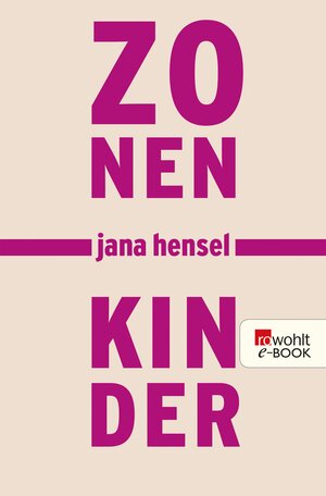 Buchcover Zonenkinder | Jana Hensel | EAN 9783644019010 | ISBN 3-644-01901-0 | ISBN 978-3-644-01901-0