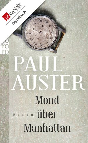 Buchcover Mond über Manhattan | Paul Auster | EAN 9783644019317 | ISBN 3-644-01931-2 | ISBN 978-3-644-01931-7
