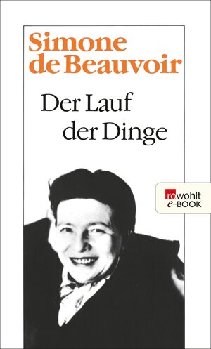 Buchcover Der Lauf der Dinge | Simone de Beauvoir | EAN 9783644031418 | ISBN 3-644-03141-X | ISBN 978-3-644-03141-8