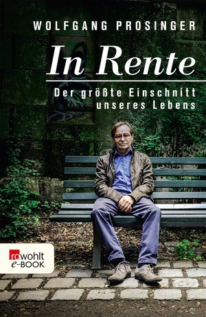 Buchcover In Rente | Wolfgang Prosinger | EAN 9783644031715 | ISBN 3-644-03171-1 | ISBN 978-3-644-03171-5