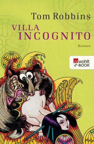 Buchcover Villa Incognito | Tom Robbins | EAN 9783644039810 | ISBN 3-644-03981-X | ISBN 978-3-644-03981-0