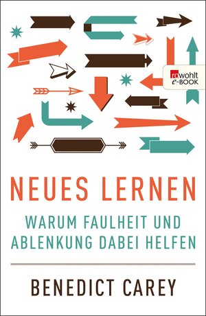 Buchcover Neues Lernen | Benedict Carey | EAN 9783644042919 | ISBN 3-644-04291-8 | ISBN 978-3-644-04291-9