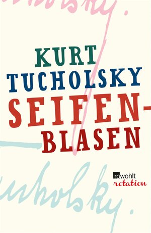 Buchcover Seifenblasen | Kurt Tucholsky | EAN 9783644053915 | ISBN 3-644-05391-X | ISBN 978-3-644-05391-5