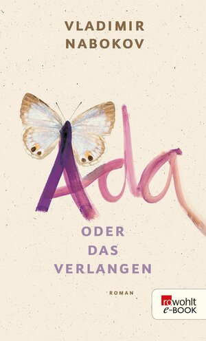 Buchcover Ada oder Das Verlangen | Vladimir Nabokov | EAN 9783644056213 | ISBN 3-644-05621-8 | ISBN 978-3-644-05621-3